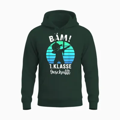 Bäm 1. Klasse Geschafft 2025 Abschluss 1. Klasse Unisex Hoodie - Forest
