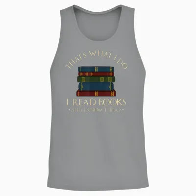 That's What I Do I Read Books and I Know Things - Reading T-Shirt Small Unisex Tank Top - Sport Grey