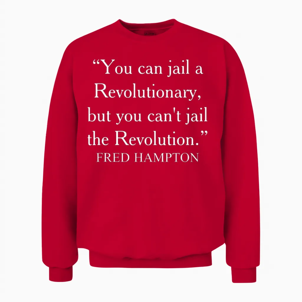 You Can Jail a Revolutionary Fred Hampton Quote Unisex Sweatshirt in Red