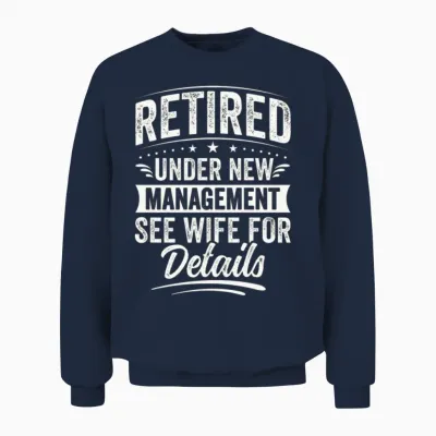Funny Retirement Dad Unisex Sweatshirt - Navy