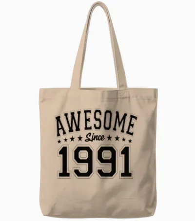 Awesome Since 1991 Birthday 1991 Vintage 1991 Tote Bags - Natural