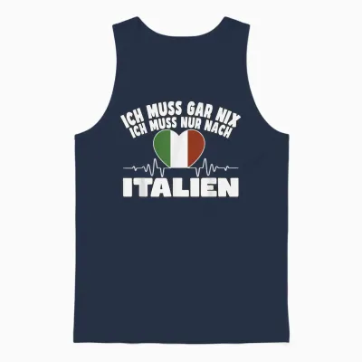Ich Muss Gar Nix - Lustiges Italien Unisex Tank Top - Navy