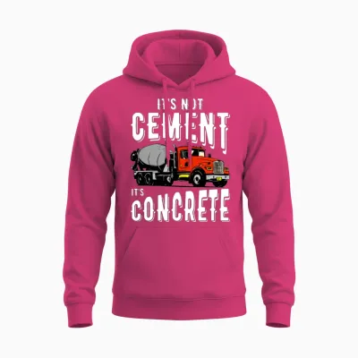 Not Cement It's Concrete Funny Concrete Mixer Unisex Hoodie - Heliconia