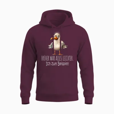 T-Shirt with German Text "früher War Alles Leichter Ich Zum Beispiel" [german Langu Unisex Hoodie - Maroon