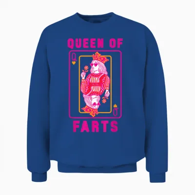 Funny Queen of Fart Farting Humour Inappropriate Embarrassing Unisex Sweatshirt - Royal