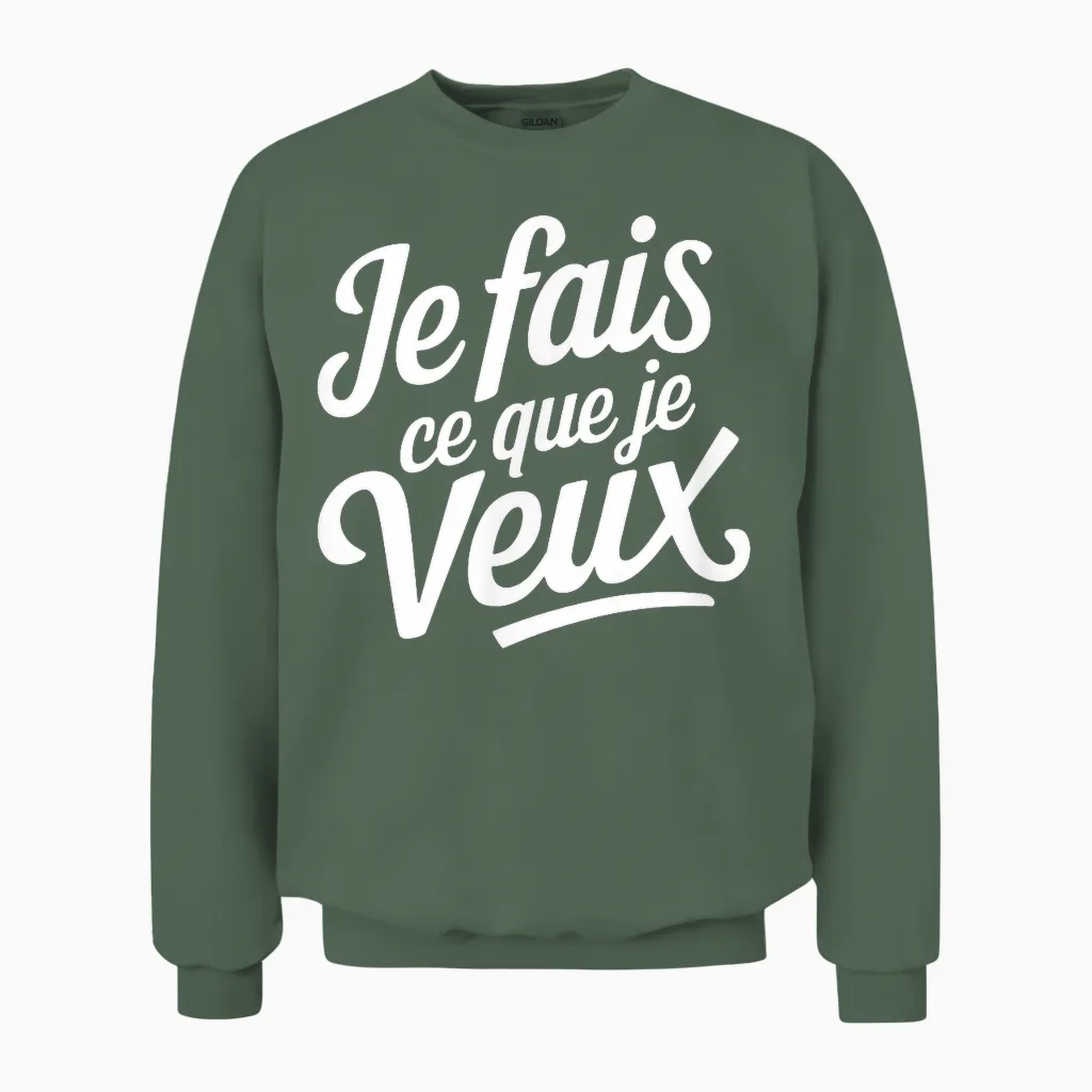 I Do What I Want Unisex Sweatshirt in Military Green
