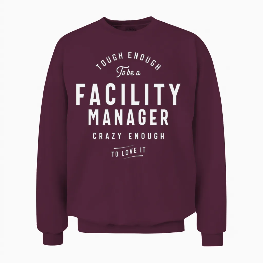 Funny Job Occupation Facility Manager Unisex Sweatshirt in Maroon