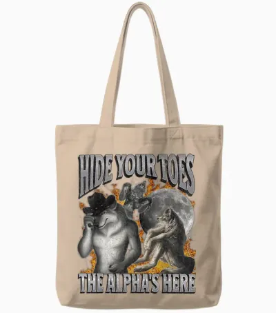 Hide Your Toes the Alpha's Here Funny Werwolf Meme Bootleg Tote Bags - Natural