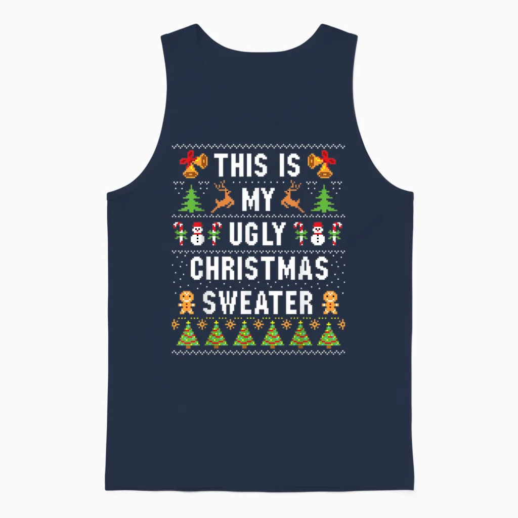 This Is My Ugly Sweater Funny Christmas Short Sleeve Unisex Tank Top in Navy