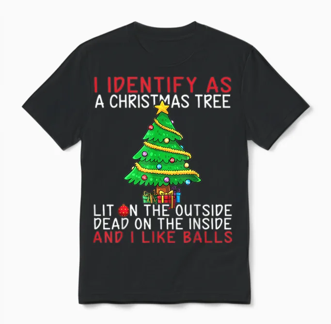 I Identify as a Christmas Tree Lit on the Outside the Inside Unisex T-Shirt in Black