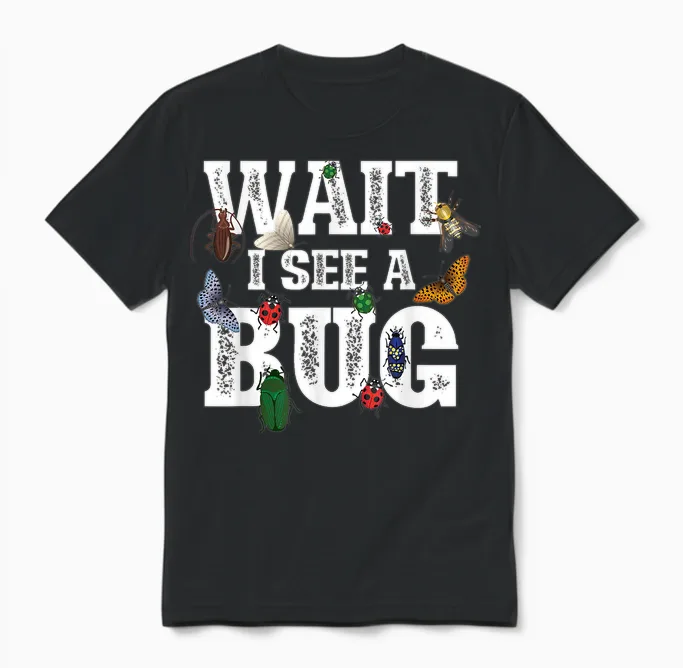 Wait I See a Bug - Entomology Insect Collector Entomologist Unisex T-Shirt in Black