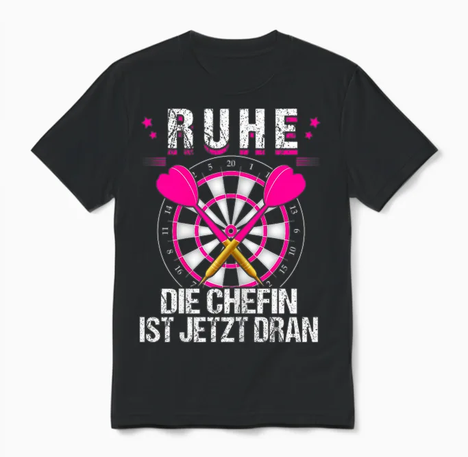 Women's Rest Die Chefin Ist Jetzt Dran, Darts Dartter Women's Dart T-Shirt, Black Unisex T-Shirt in Black