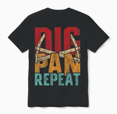 Gold Panning Prospector Dig Pan Repeat Unisex T-Shirt - Black