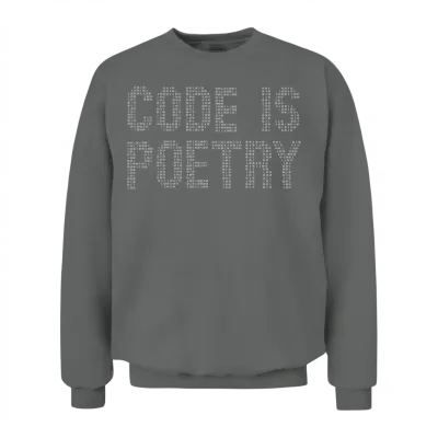 Code Is Poetry Funny Saying Quote Programer Gift Unisex Sweatshirt - Graphite Heather