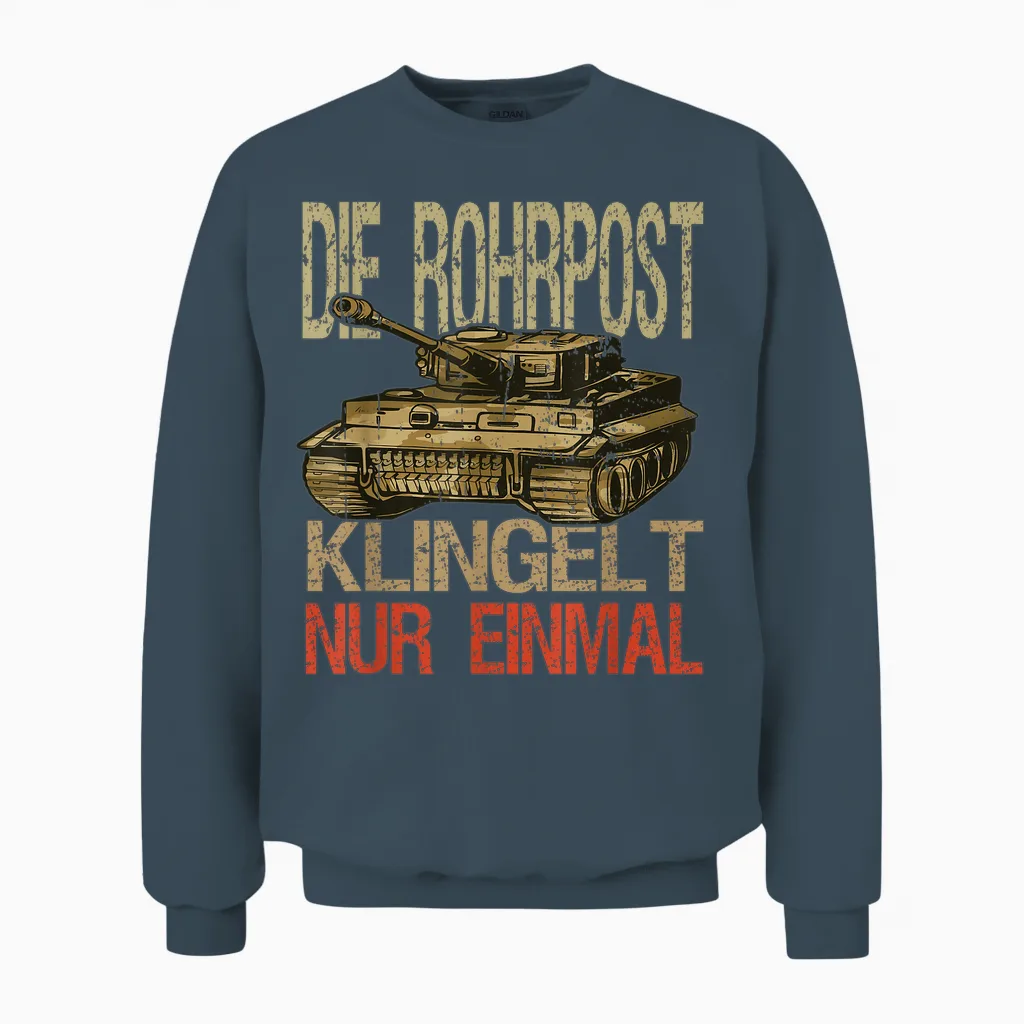 Militär Kampffahrzeuge & Bundeswehr Panzerfahrer Die Rohrpost Klingelt Nur Einmal German Tiger Tank T-Shirt, Black, Short Sleeve, Small, Classic Cut, Double Stitched Hem Unisex Sweatshirt in Dark Heather