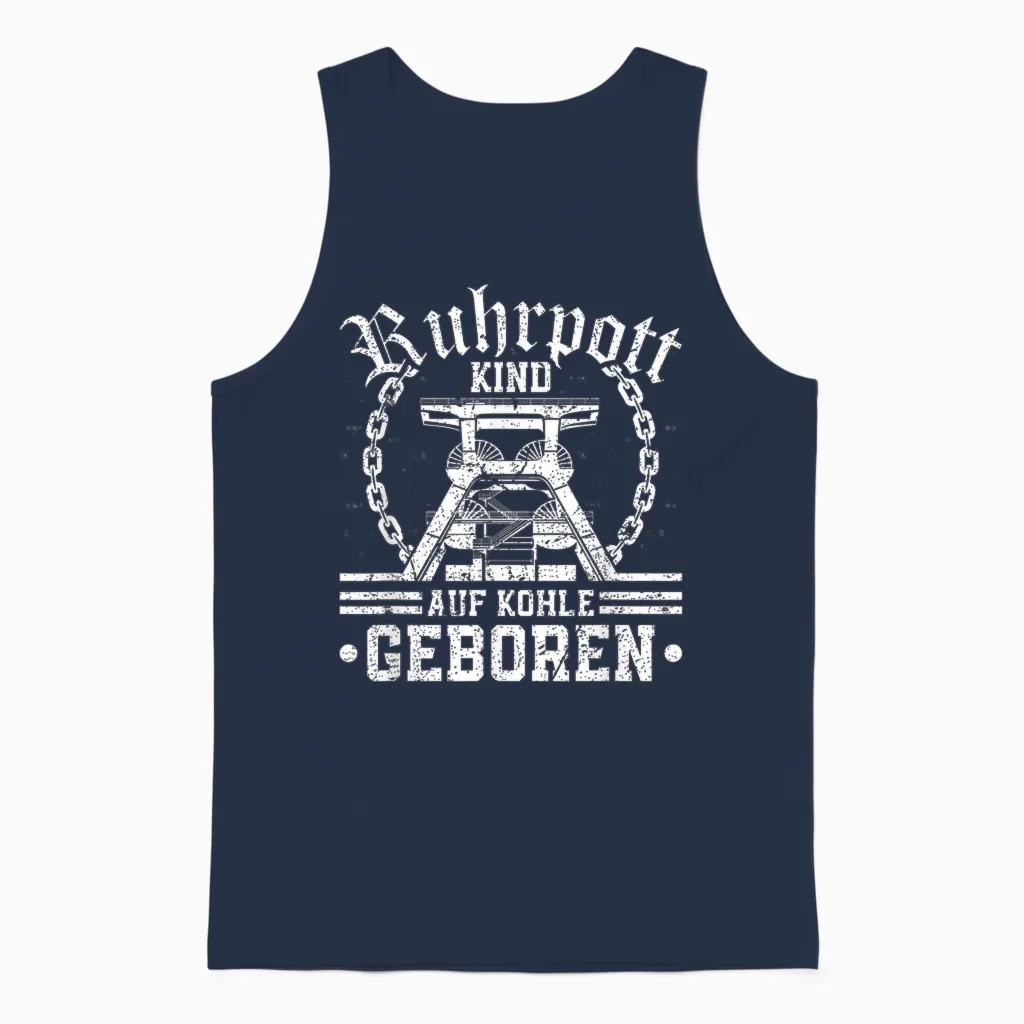 Ruhrpott Kind Auf Kohle Geboren Heimat Bergbau Glück Auf Unisex Tank Top in Navy