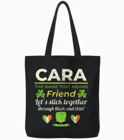 Funny Irish Girl Name: Cara - the Friend Tote Bags - Black