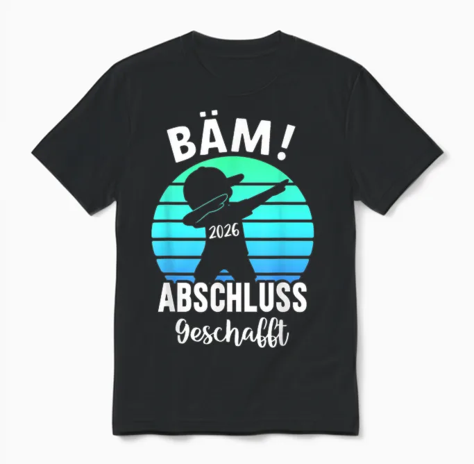 Bäm Abschluss Geschafft 2026 Schulabschluss Unisex T-Shirt in Black