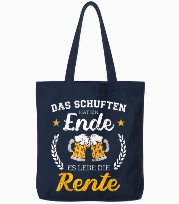 Schuften Hat Eine Ende Es Lebe Rente Für Rentner Ruhestand Tote Bags in Navy