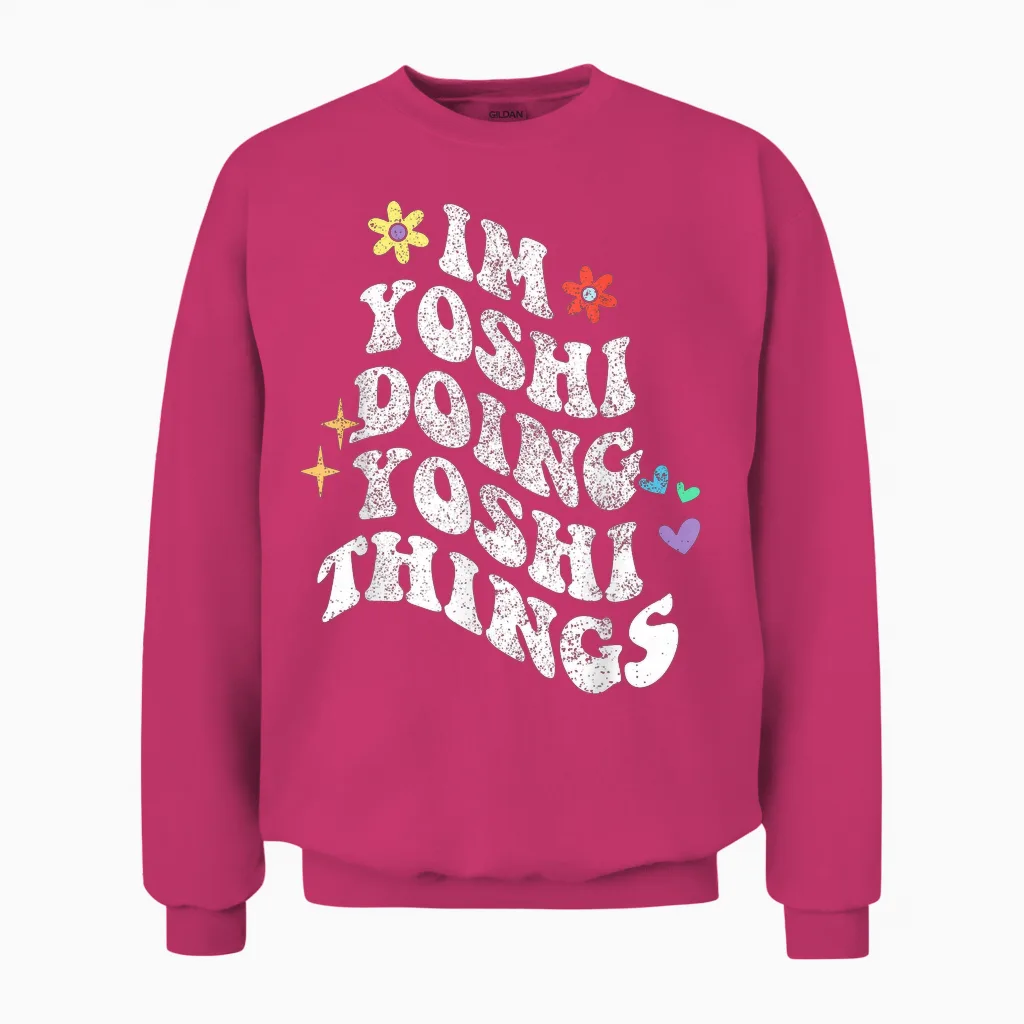 Retro Groovy Im Yoshi Doing Yoshi Things Funny Mother's Day T-Shirt, Black, S Unisex Sweatshirt in Heliconia