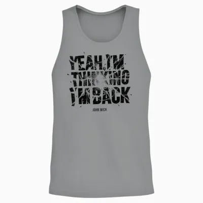 John Wick Yeah I'm Thinking I'm Back Unisex Tank Top - Sport Grey