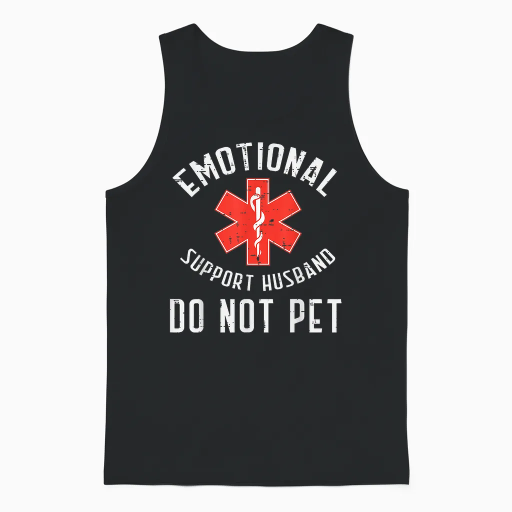 Emotional Support Husband Do Not Pet Funny Fathers Day Men Unisex Tank Top in Black