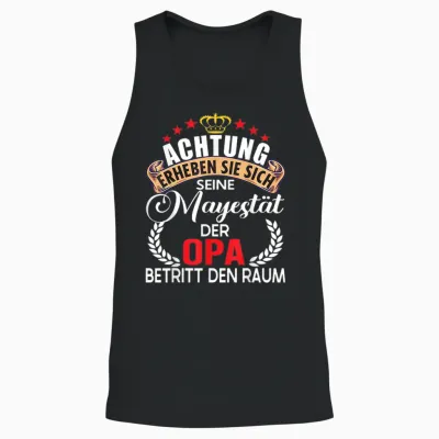 Achtung Seine Majestät Der Opa Spruch Vatertag Geburtstag Unisex Tank Top - Black