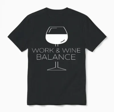 Work Wine Balance Wein Vino Weinliebhaber Trinker Genießer Unisex T-Shirt - Black