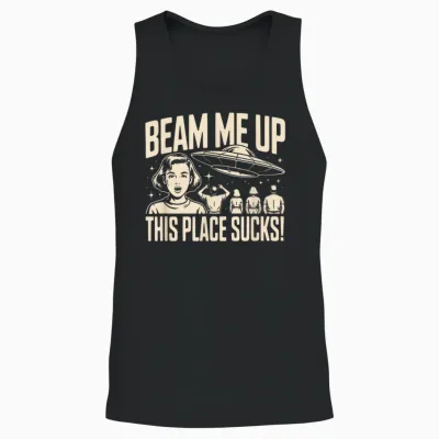 Beam Me Up This Place Sucks Spaceship Retro Unisex Tank Top - Black