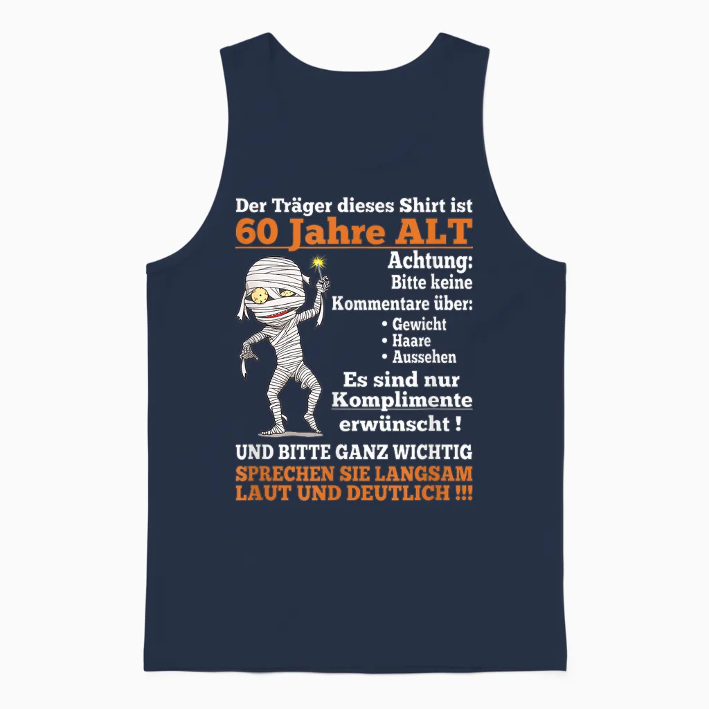 Alter Sack Der TrÀger Ist 60. Geburtstag MÀnner Spruch Unisex Tank Top in Navy