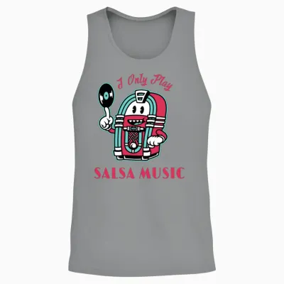 I Only Play Salsa Music Salsa Dancing Unisex Tank Top - Sport Grey