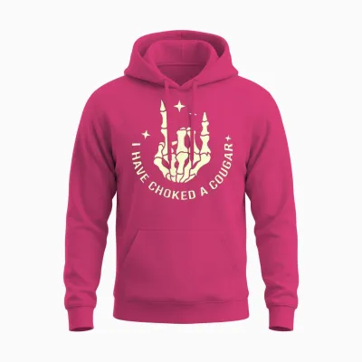 Never Killed a Mountain Lion but I've Choked Cougar Unisex Hoodie - Heliconia