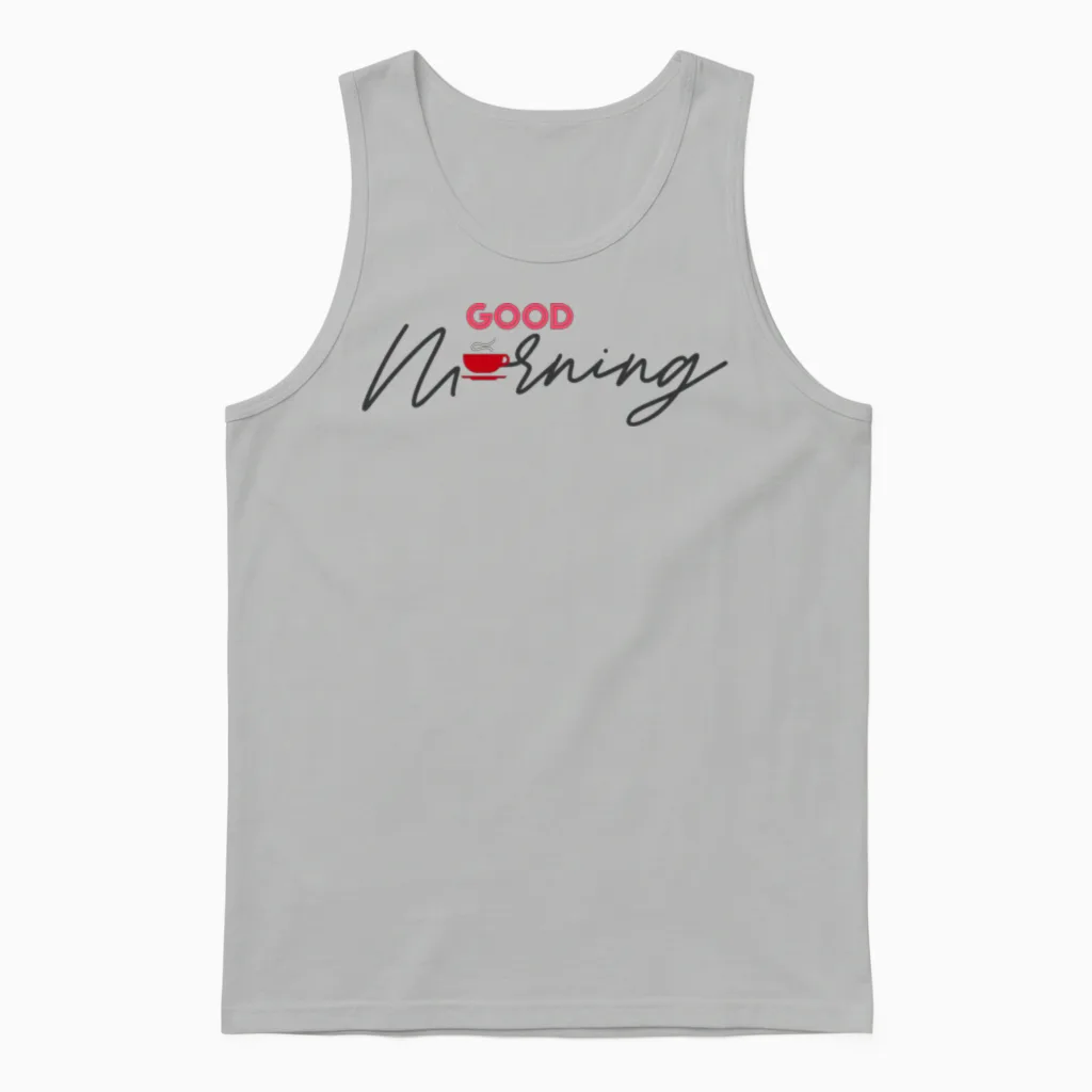 Good Morning Unisex Tank Top in Ash