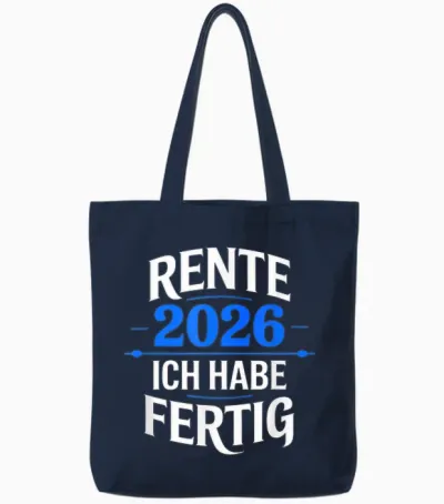 Rente 2026 T-Shirt with German Text "ich Habe Fertig" Tote Bags - Navy