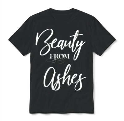 Beauty from Ashes Unisex T-Shirt - Black