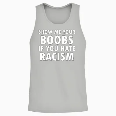 Show Me Your Boobs Be Happy Unisex Tank Top - Ash