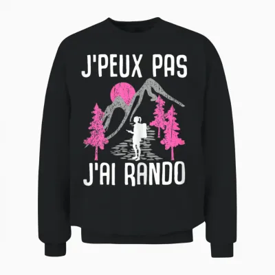 Je Peux Pas Je Ai Rando Gift Rendonée Woman Walker Unisex Sweatshirt - Black