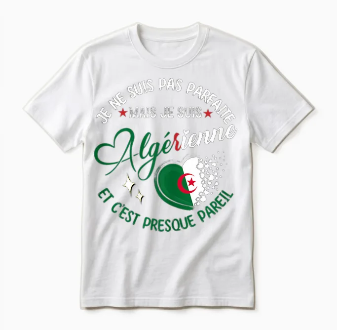 Je Suis Pas Parfait Mais Je Suis Algerienne Funny T-Shirt, Black, Female X-Small Unisex T-Shirt in White