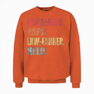 Lkw-Fahrer Papa Vater Ehemann Lastwagen Lkw Fahrer Vatertag Unisex Sweatshirt - Orange