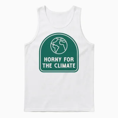 Horny for the Climate Funny Climate Change Unisex Tank Top - White