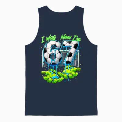 7 Jahre Alt Geburtstag Ich War 6 Jetzt Bin Ich 7 67 Meme Soccer Unisex Tank Top - Navy
