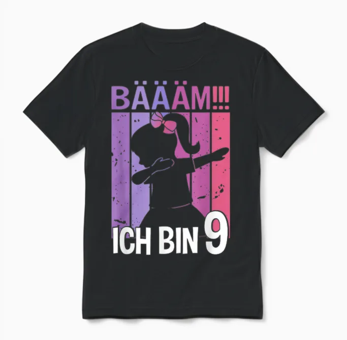 Girls' T-Shirt with German Text "tanzen Bääm Ich Bin 9 Jahre Dab" [german Unisex T-Shirt in Black