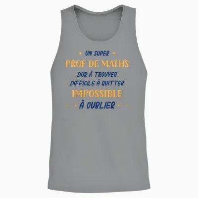 Humour Professeur De Maths Homme Départ Super Prof De Maths Unisex Tank Top - Sport Grey