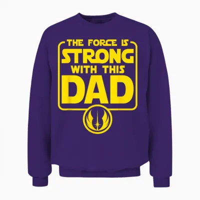Star Wars Father's Day Force Is Strong Dad Vater Papa Unisex Sweatshirt - Purple