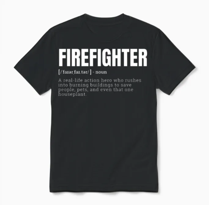 Funny Firefighter Definition and Funny Saying Occu Unisex T-Shirt in Black