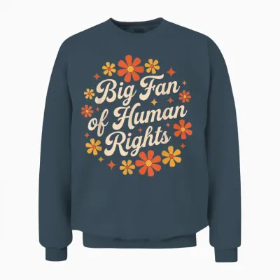 Retro Floral Big Fan of Human Rights Equality Activist Unisex Sweatshirt - Dark Heather