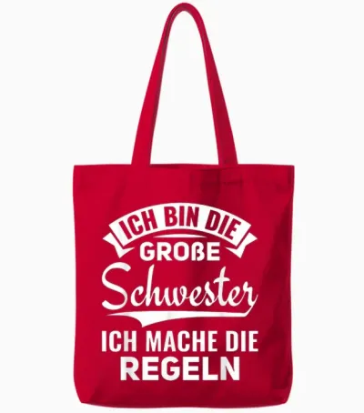 Ich Mache Die Regeln Ich Bin Die Große Schwester Tote Bags - Red