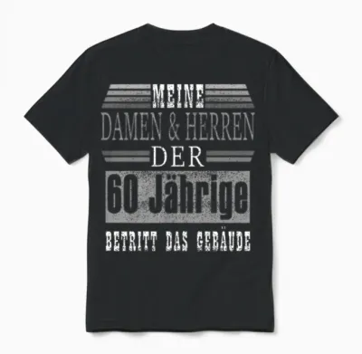 60 Geburtstag Endlich 60 Unisex T-Shirt - Black