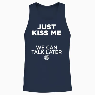 Just Kiss Me. We Can Talk Later Liebe Valentinstag Backprint Unisex Tank Top - Navy