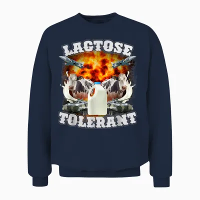 Lactose Tolerant Meme Funny Strange Specific Thanks Meme T-Shirt, Black Unisex Sweatshirt - Navy